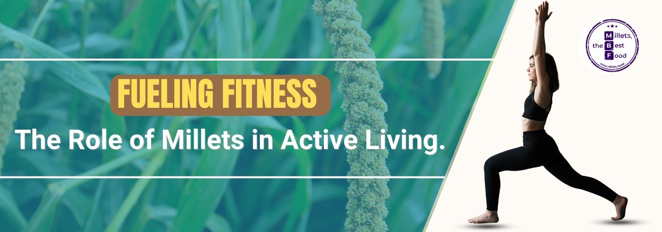  Fueling Fitness: The Role of Millets in Active Living