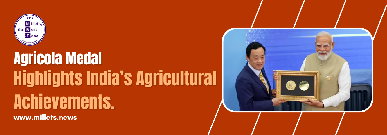 Agricola Medal Highlights India’s Agricultural Achievements