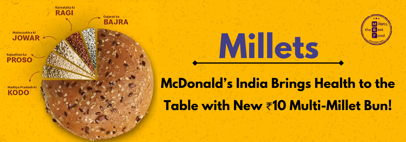 McDonald’s India Launches Nutritious Multi-Millet Bun for Just Rs 10