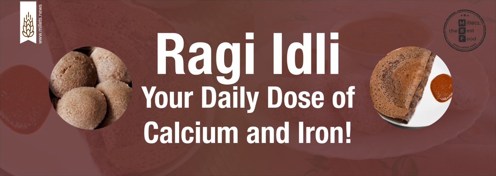 Ragi Idli: Your Daily Dose of Calcium and Iron!