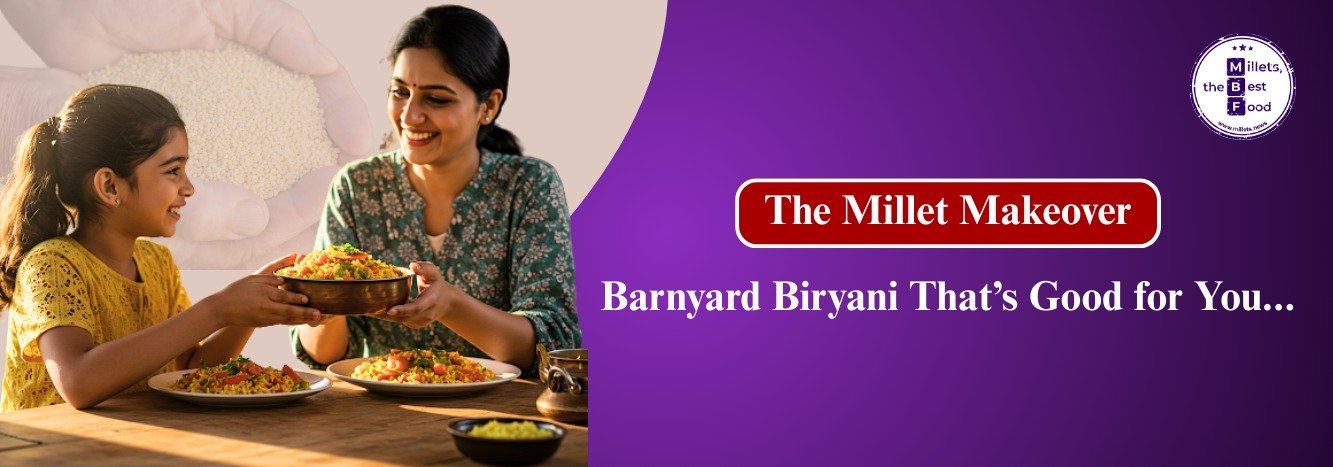 The Millet Makeover: Barnyard Biryani That’s Good for You