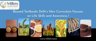 Beyond Textbooks Delhi’s New Curriculum Focuses on Life Skills and Awareness