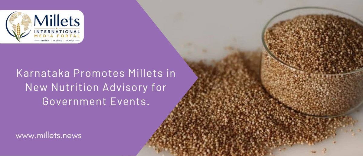 Karnataka Promotes Millets in New Nutrition Advisory for Government Events