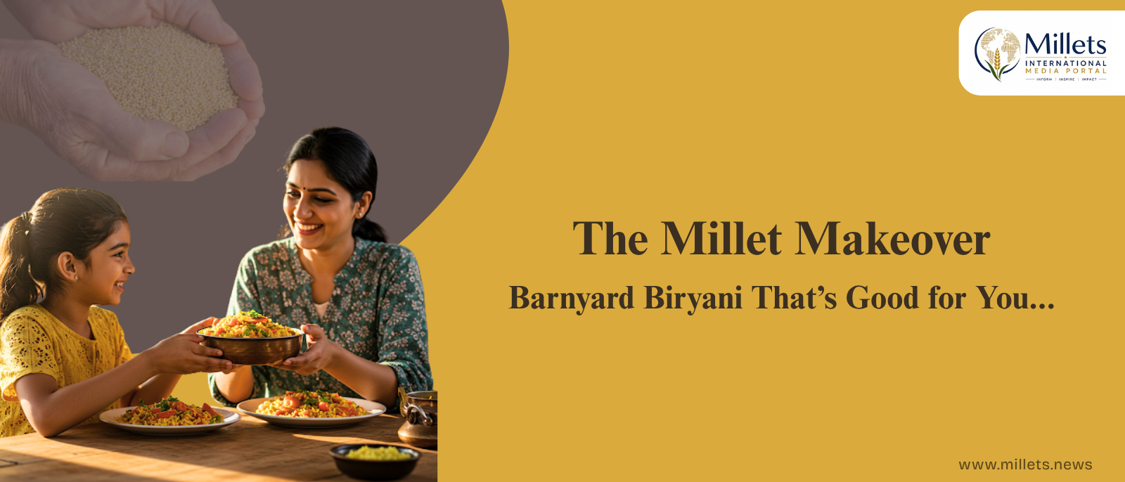 The Millet Makeover: Barnyard Biryani That’s Good for You