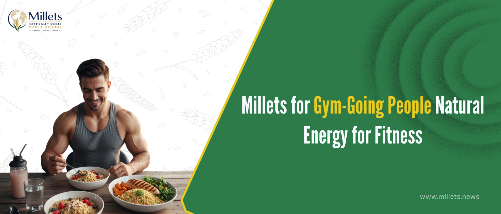 Millets for Gym-Going People – Natural Energy for Fitness