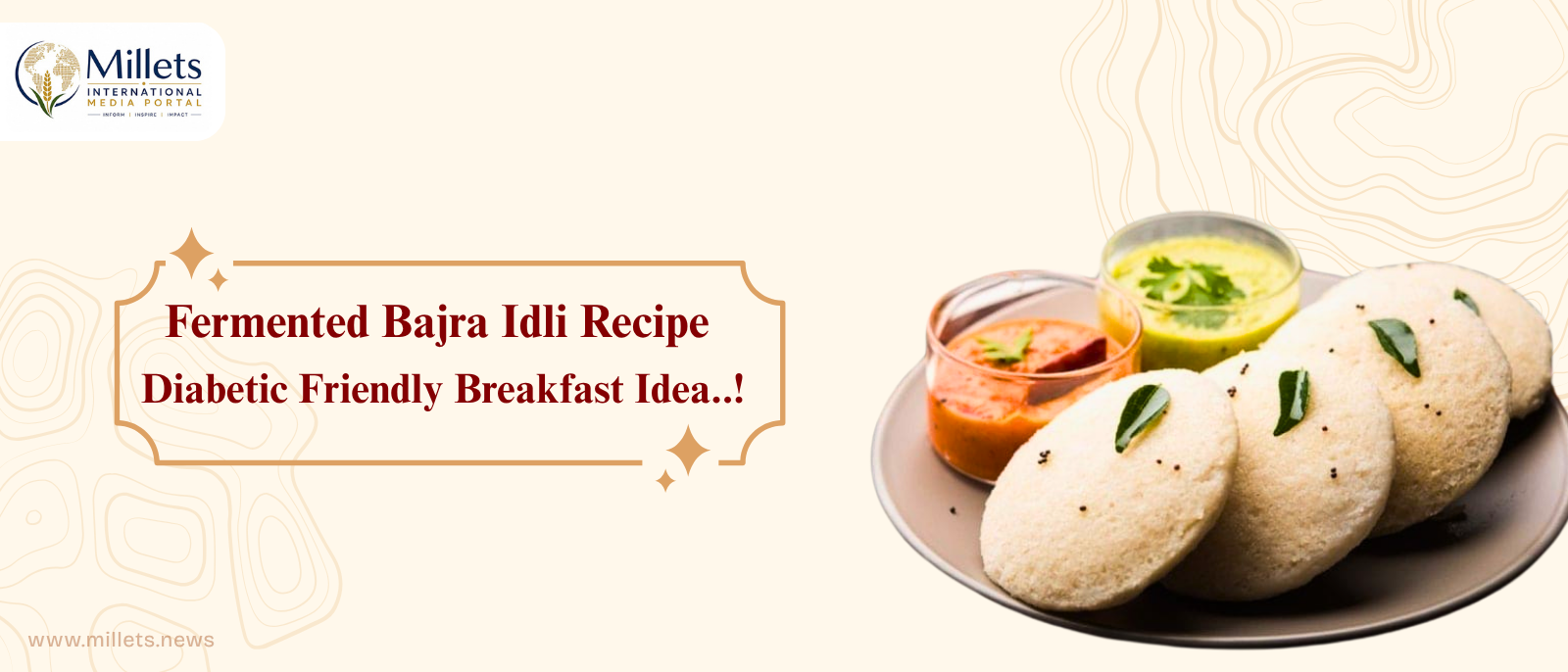 Fermented Bajra Idli Recipe Diabetic Friendly Breakfast Idea