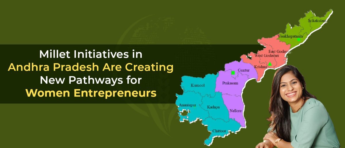 Millet Initiatives in Andhra Pradesh Are Creating New Pathways for Women Entrepreneurs