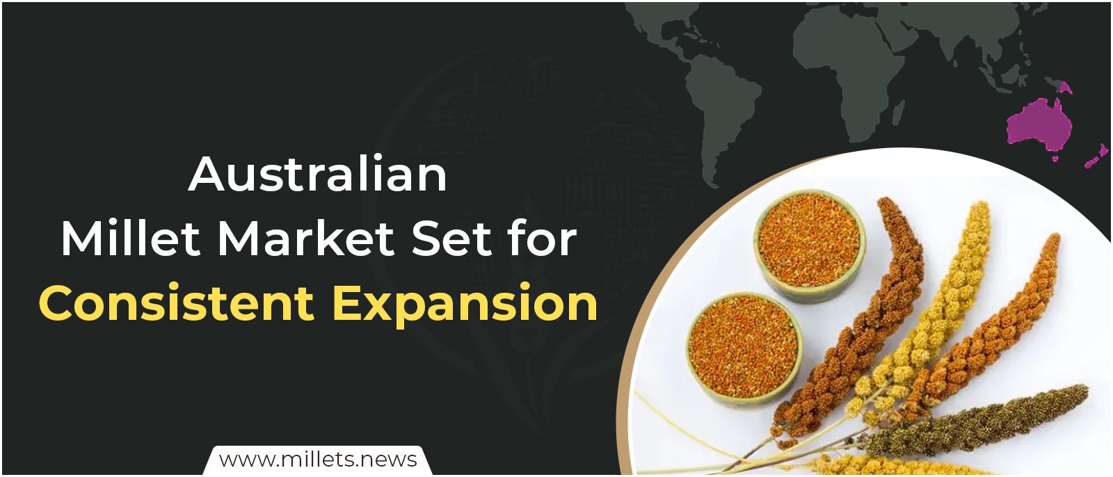 Australian Millet Market Set for Consistent Expansion