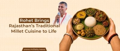 Rohet Brings Rajasthan’s Traditional Millet Cuisine to Life