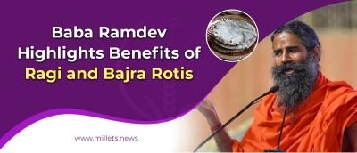 Millet Power -  Baba Ramdev Highlights Benefits of Ragi and Bajra Rotis