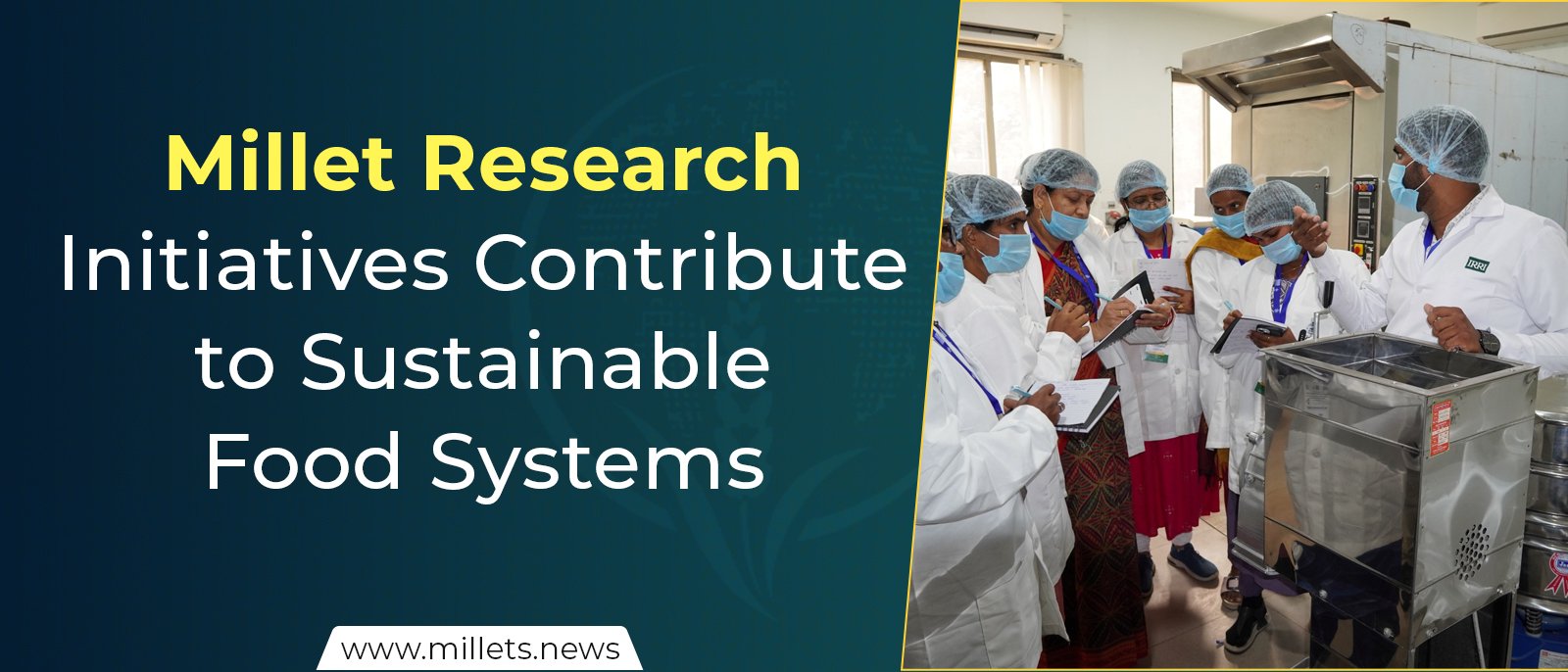 Millet Research Initiatives Contribute to Sustainable Food Systems