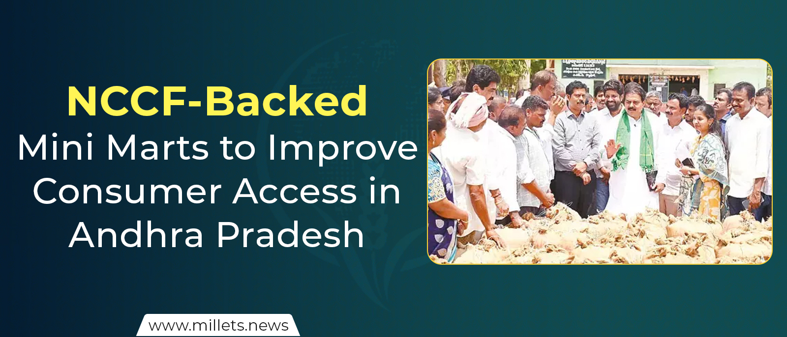 NCCF-Backed Mini Marts to Improve Consumer Access in Andhra Pradesh