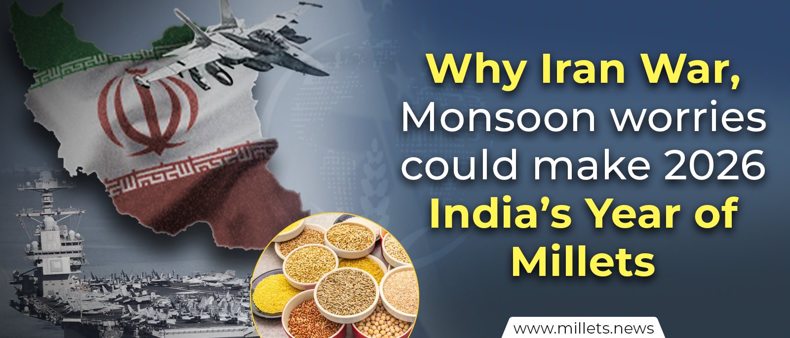 Why Iran War, Monsoon worries could make 2026 India’s Year of Millets
