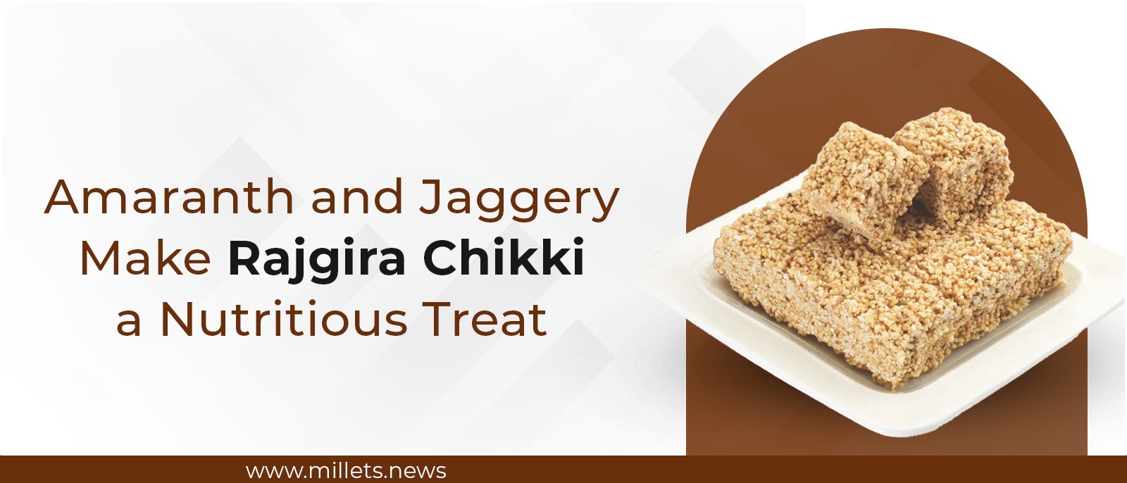 Amaranth and Jaggery Make Rajgira Chikki a Nutritious Treat