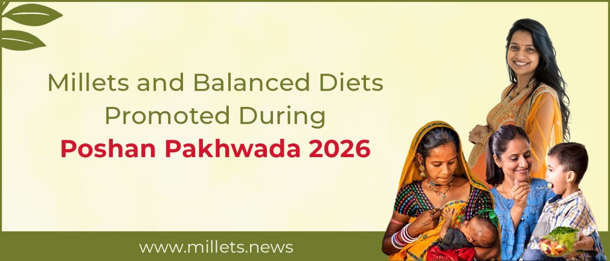 Millets and Balanced Diets Promoted During Poshan Pakhwada 2026