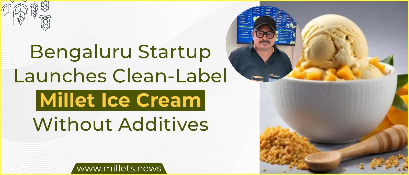 Bengaluru Startup Launches Clean-Label Millet Ice Cream Without Additives
