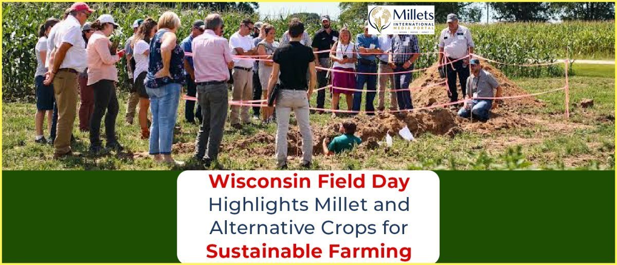 Wisconsin Field Day Highlights Millet and Alternative Crops for Sustainable Farming