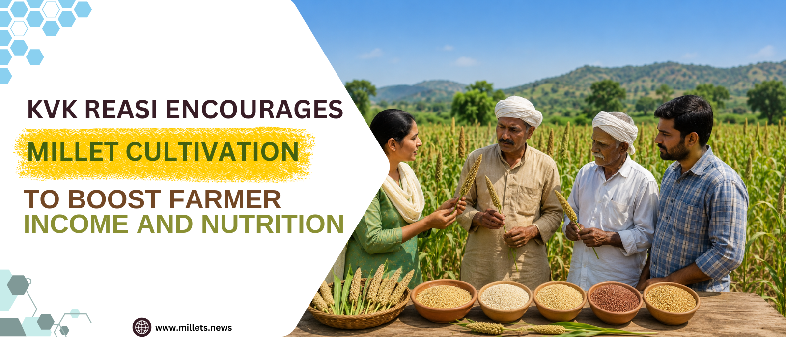 KVK Reasi Encourages Millet Cultivation to Boost Farmer Income and Nutrition