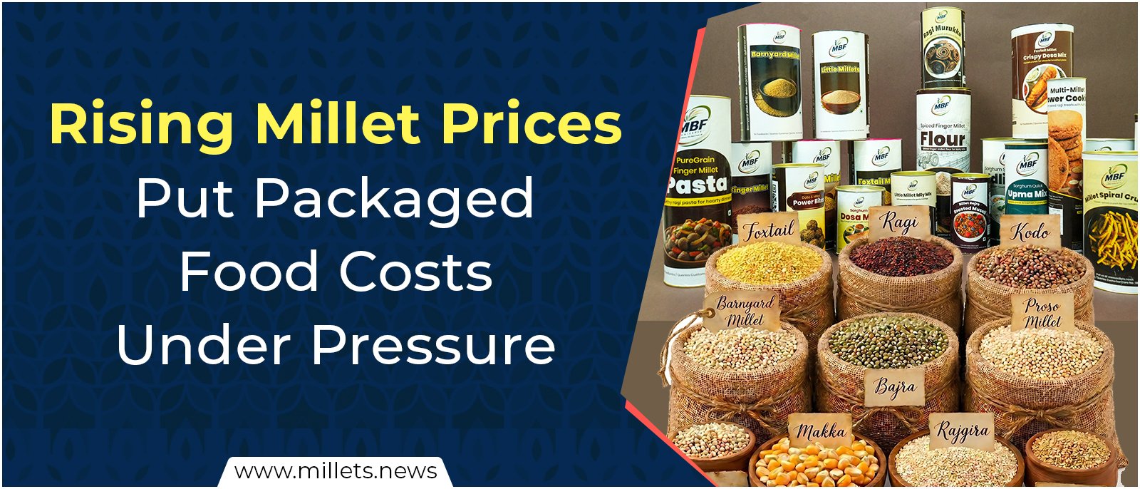 Rising Millet Prices Put Packaged Food Costs Under Pressure
