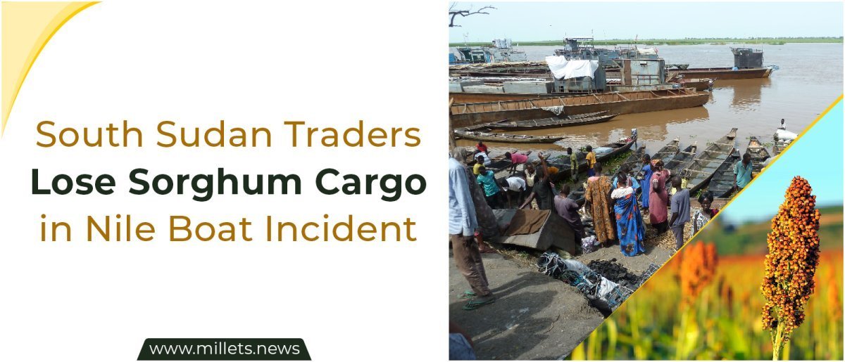South Sudan Traders Lose Sorghum Cargo in Nile Boat Incident