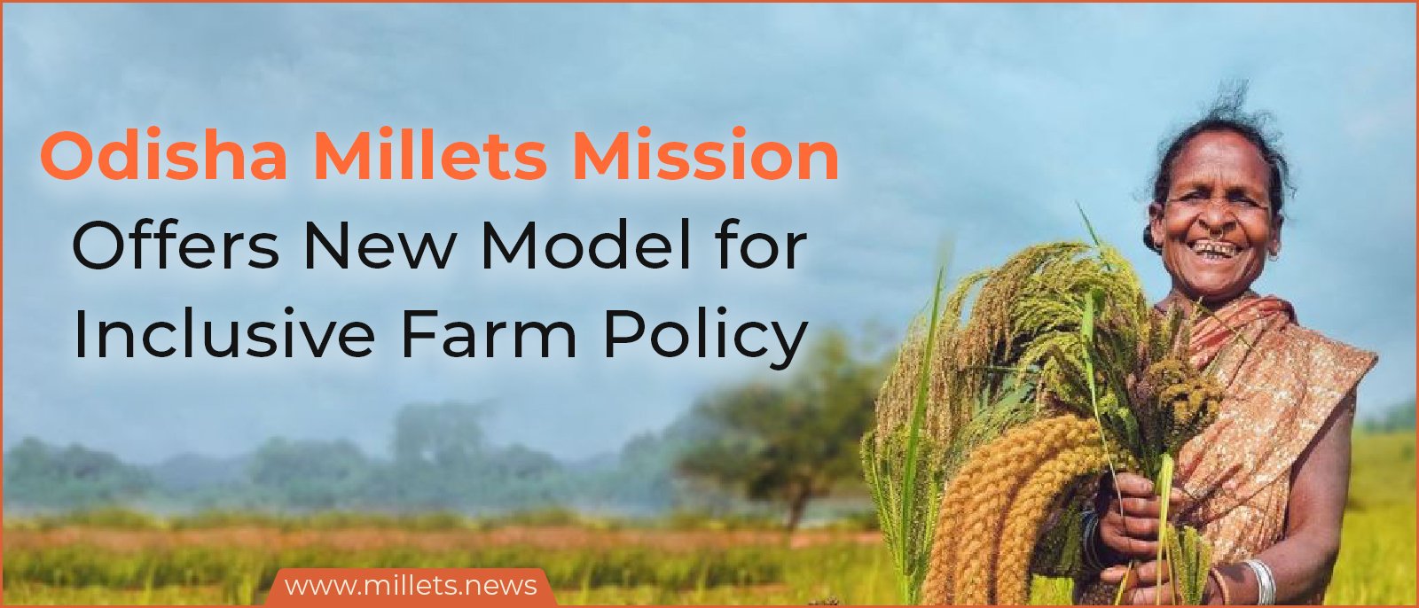 Odisha Millets Mission Offers New Model for Inclusive Farm Policy