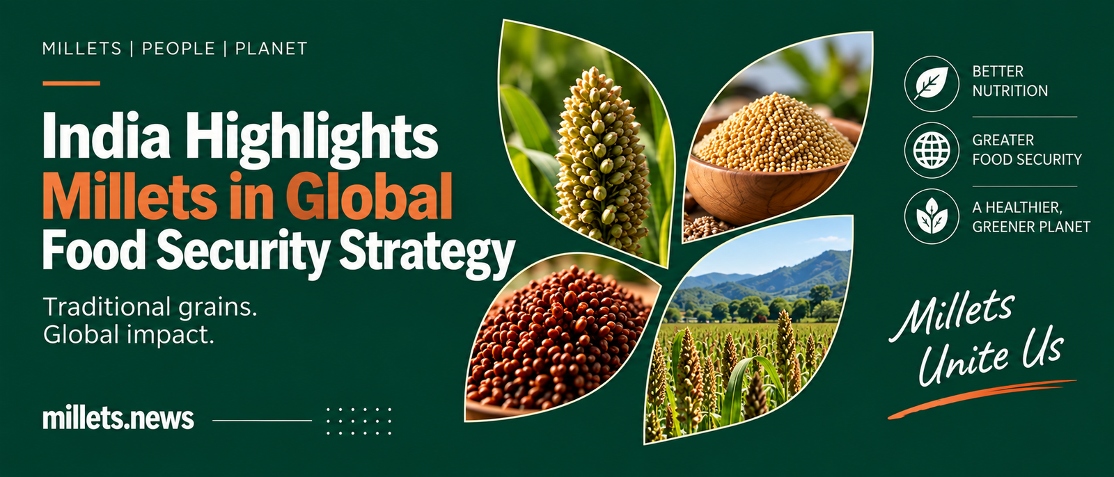 India Highlights Millets in Global Food Security Strategy