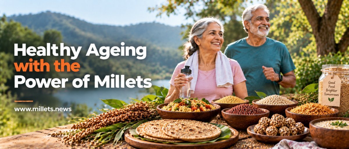 Healthy Ageing with the Power of Millets