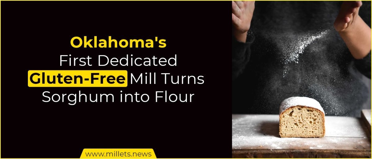 Oklahoma's First Dedicated Gluten-Free Mill Turns Sorghum into Flour