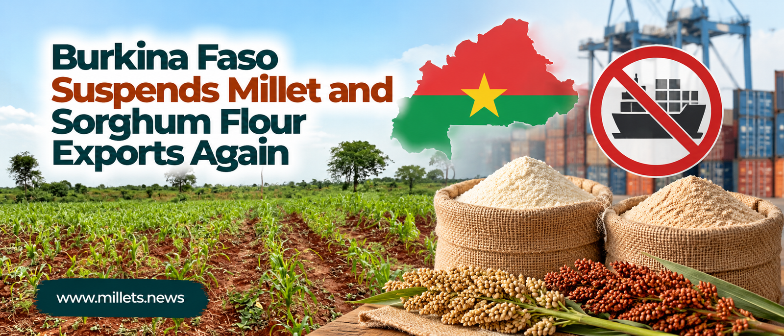Burkina Faso Suspends Millet and Sorghum Flour Exports Again